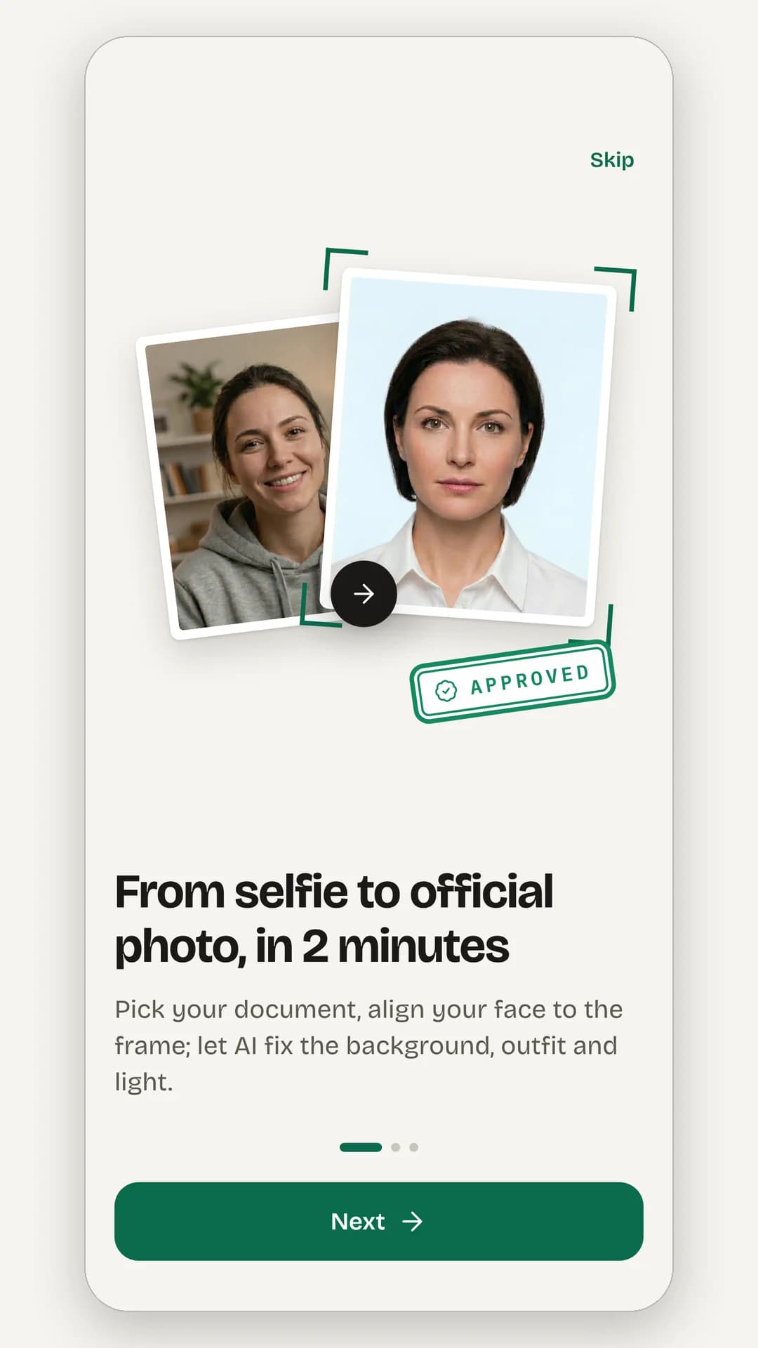 The welcome screen: a selfie and its finished passport photo with an Approved stamp, the headline From selfie to official photo, in 2 minutes and a Next button